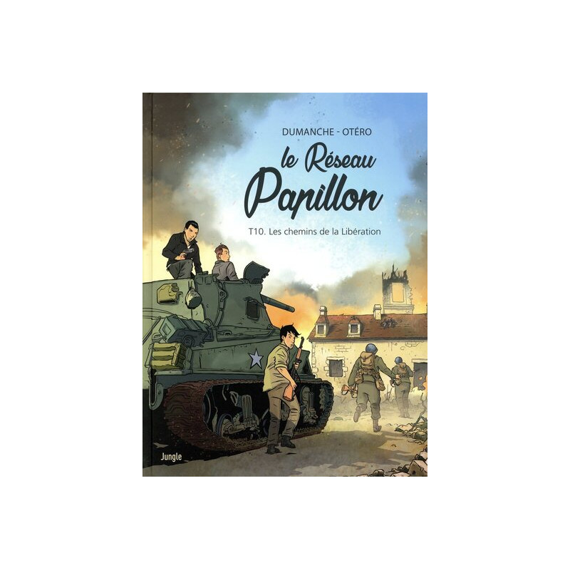 Le Réseau Papillon - Tome 10 Les chemins de la libération