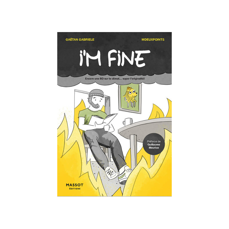 I'm fine - Encore une BD sur le climat... super l'originalité !