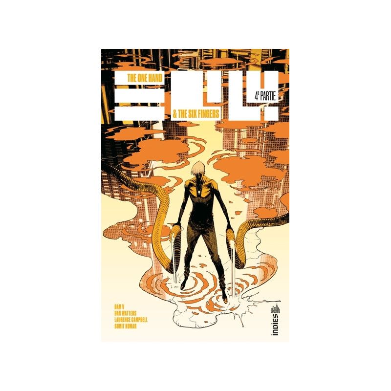 The One Hand & The Six Fingers Tome 4