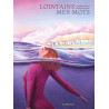 Lointains mes mots