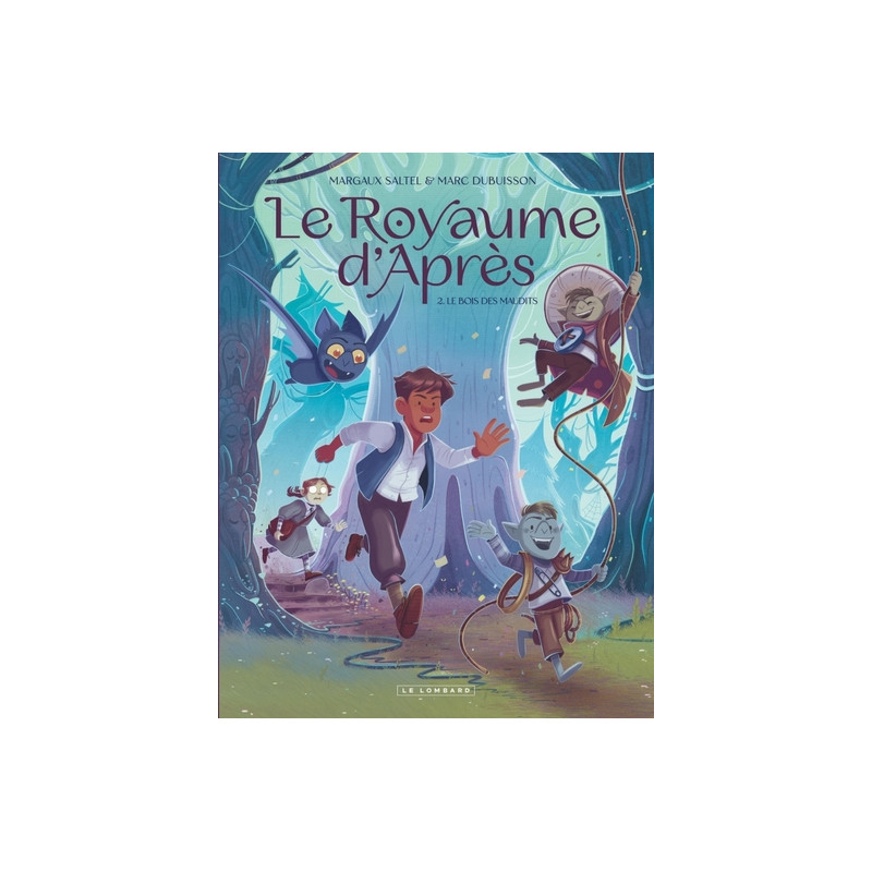 Le Royaume d'Après  - Tome 2 - Le Bois des Maudits