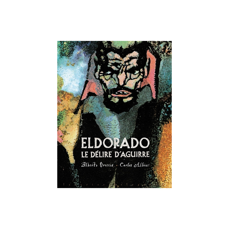 Eldorado - Le délire d'Aguirre