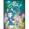 Alia - Tome 3 Le jardin de Mélinor