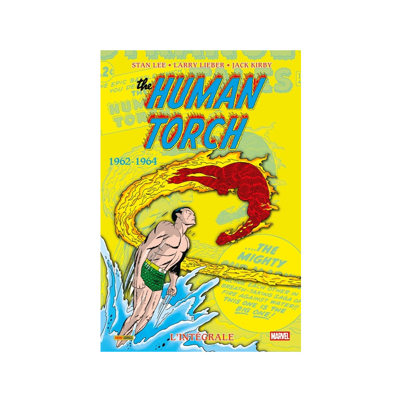 The Human Torch : L'intégrale 1962-1964 (T01)