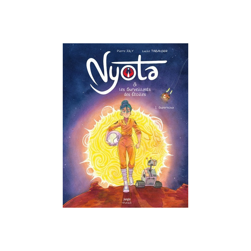 Nyota et les Surveillants des étoiles - Tome 1 Supernova