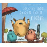 Le clan des trois fois rien