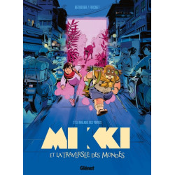 Mikki et la traversée des...