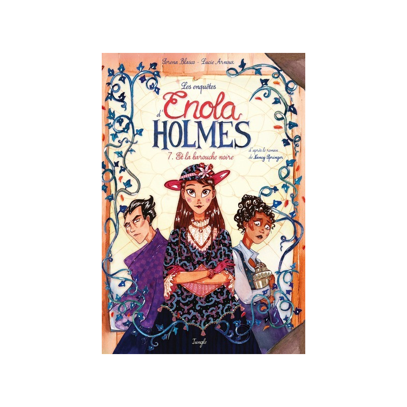 Les Enquêtes d'Enola Holmes - Tome 7 Et la barouche noire