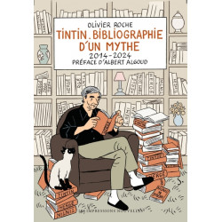 Tintin - Bibliographie d’un...
