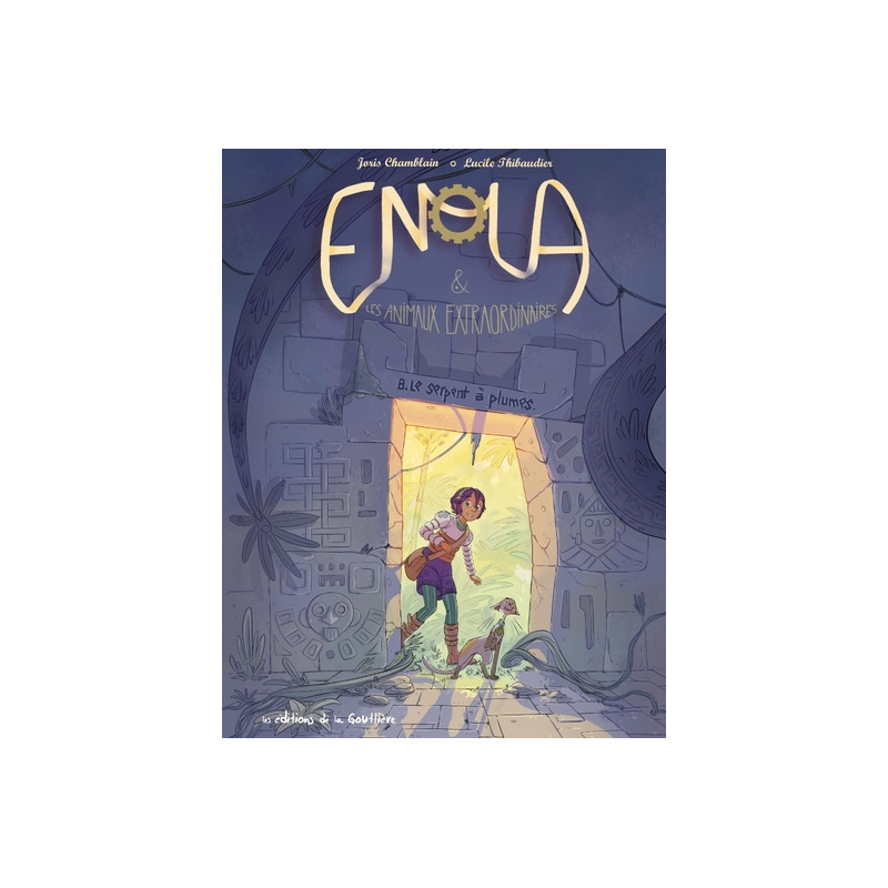 Enola et les animaux extraordinaires - Tome 8 - Le Serpent à Plumes