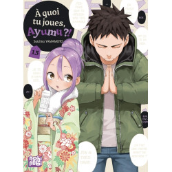 A quoi tu joues, Ayumu ?! T15