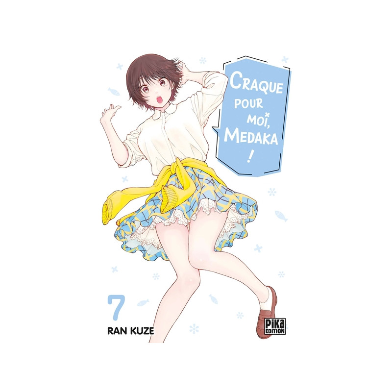 Craque pour moi, Medaka ! T07