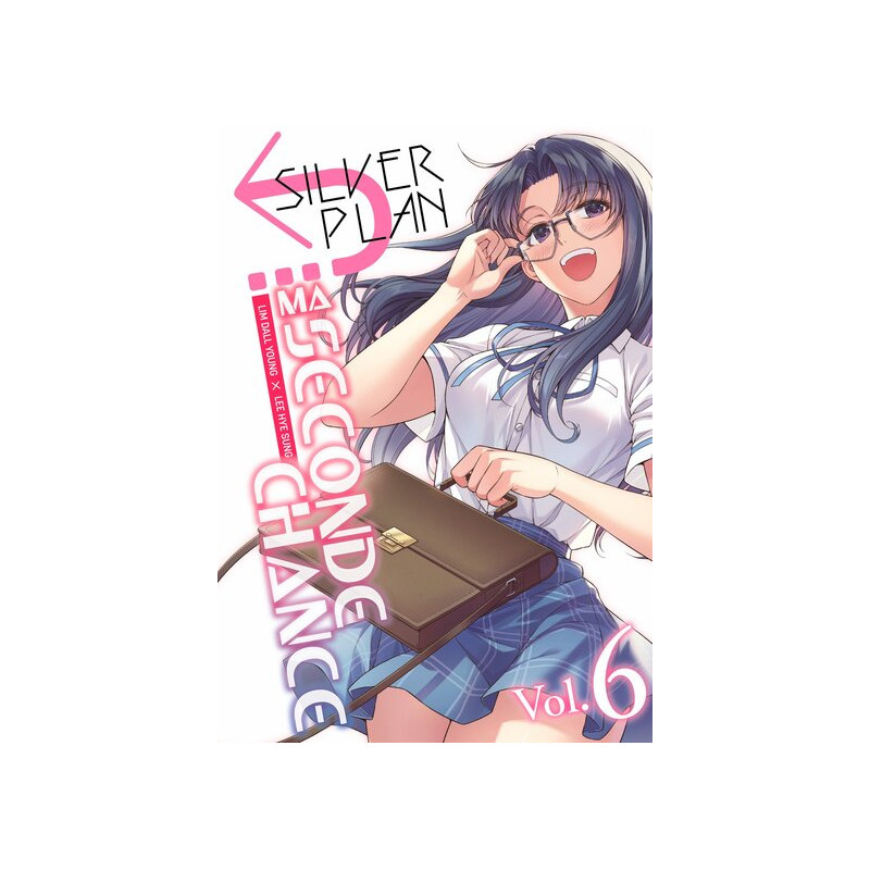 Silver Plan : Ma seconde chance - Tome 06