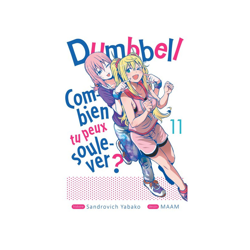 Dumbbell : Combien tu peux soulever ? - Tome 11