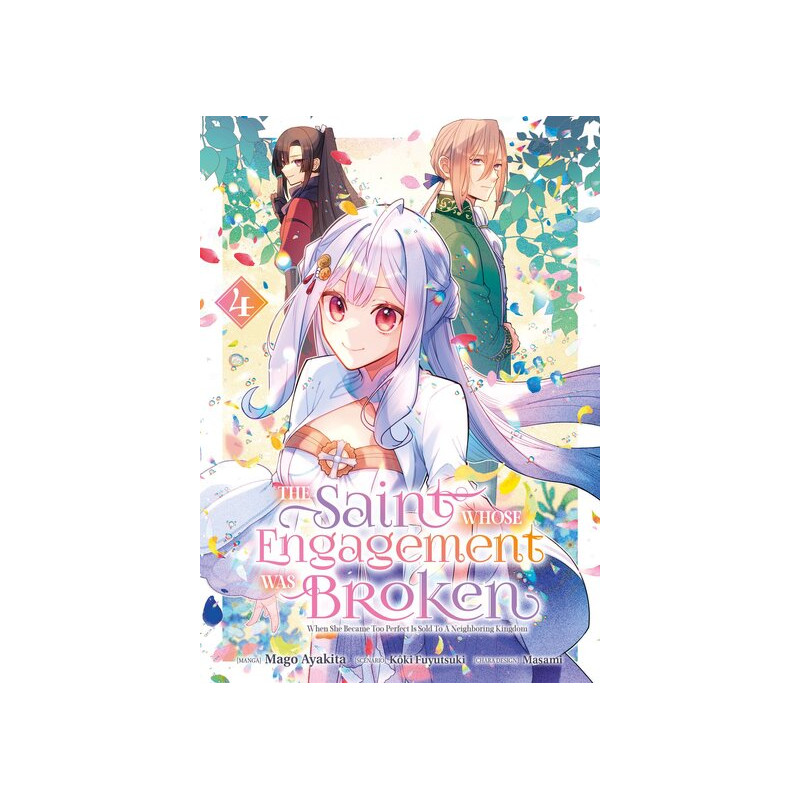 The Saint Whose Engagement Was Broken - Tome 04