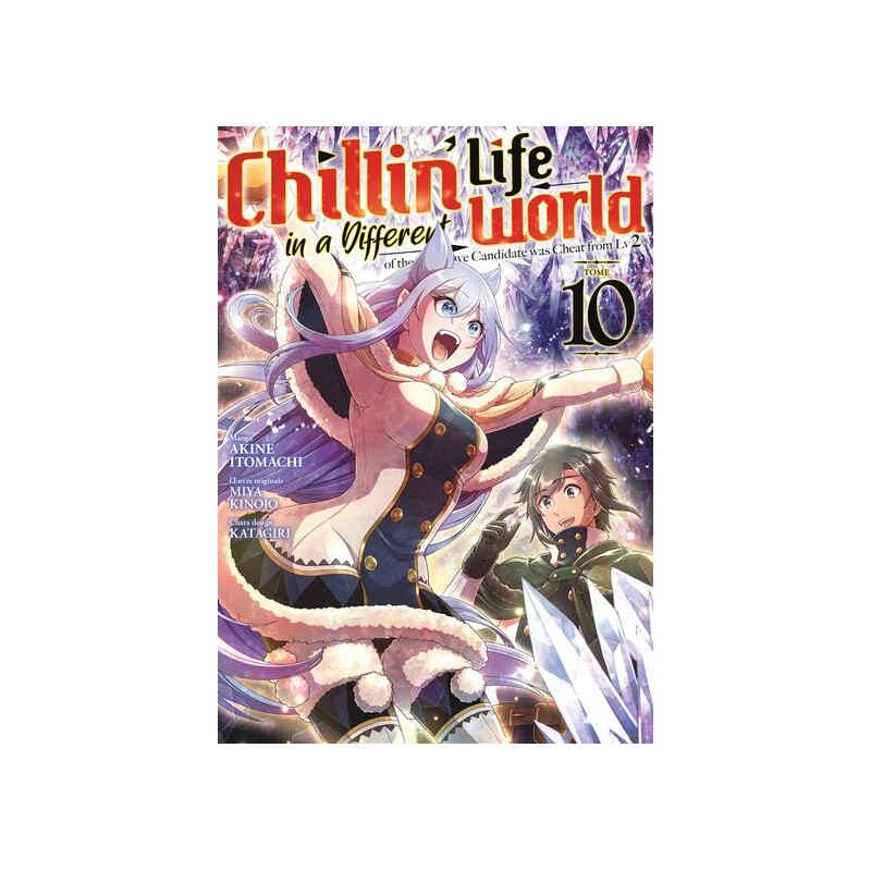 Chillin' Life in a Different World - Tome 10