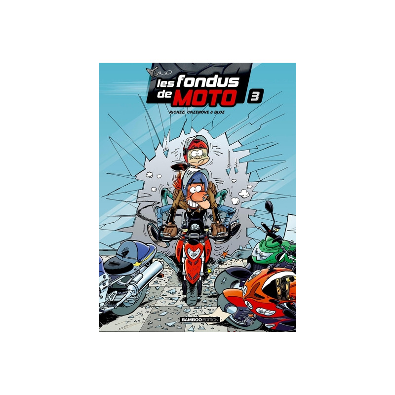 Les Fondus de moto - tome 03 - top humour