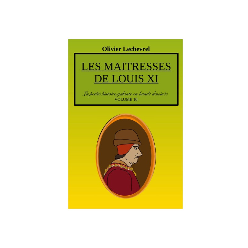 Les maitresses de Louis XI