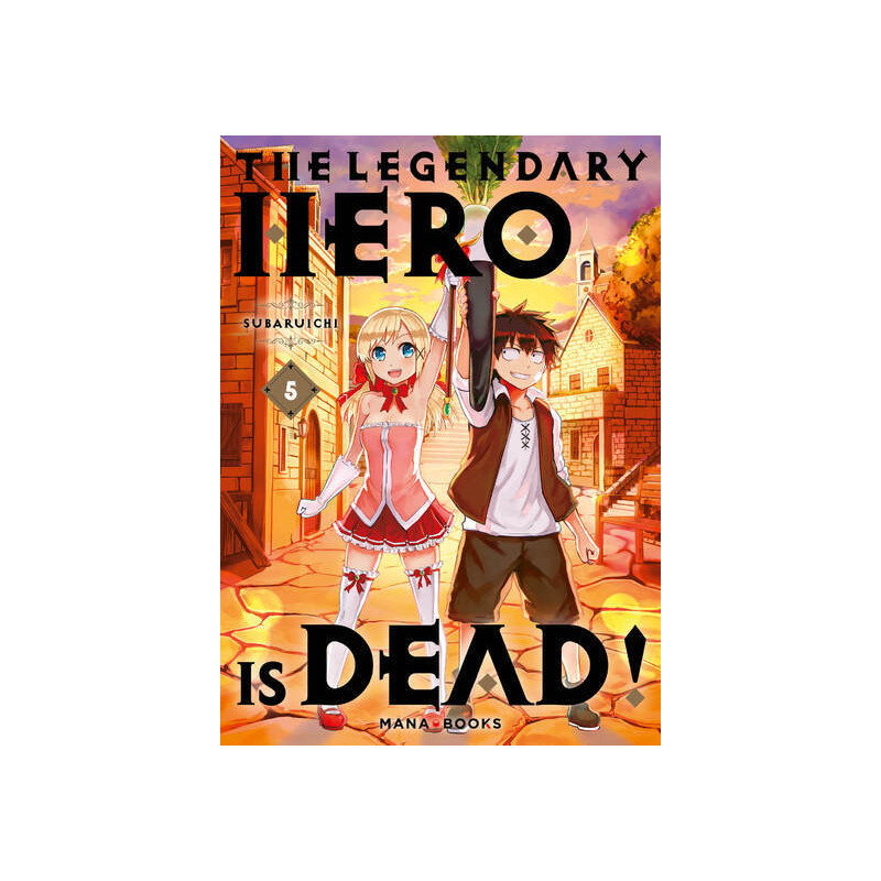The Legendary Hero is Dead T05