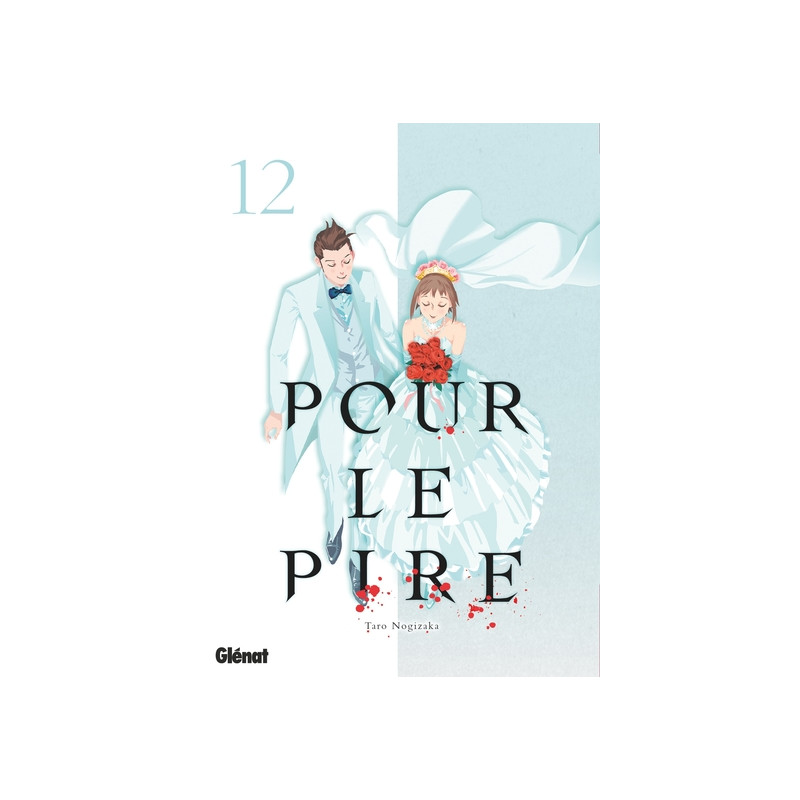 Pour le pire - Tome 12