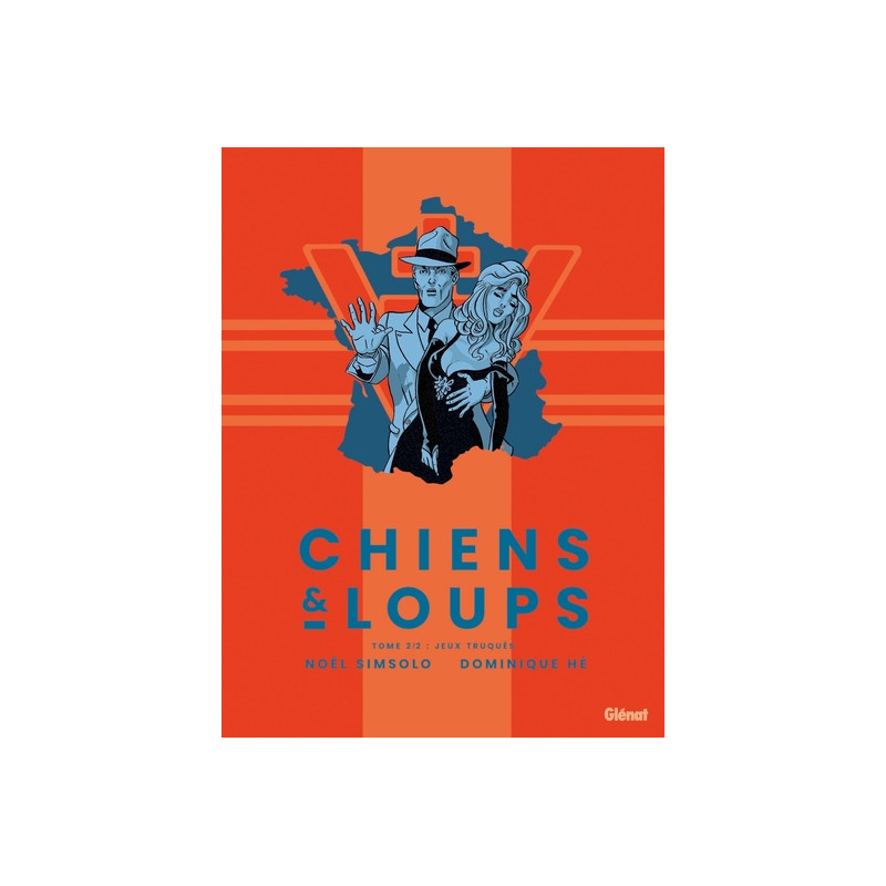 Chiens et Loups - Tome 02