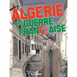 Algérie, une guerre...