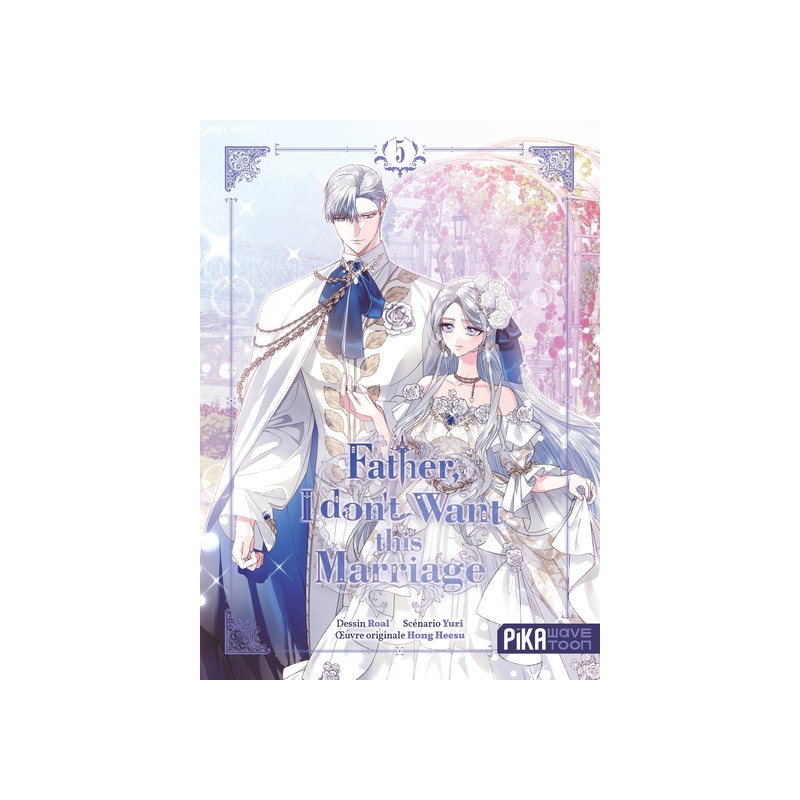 Father, I don't want this marriage T05