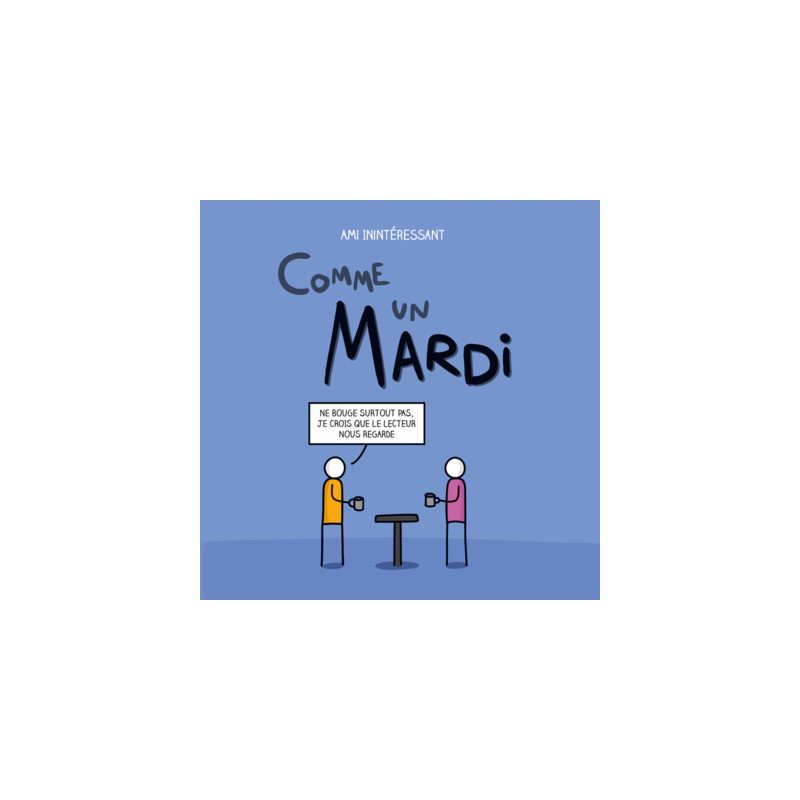 Comme un mardi