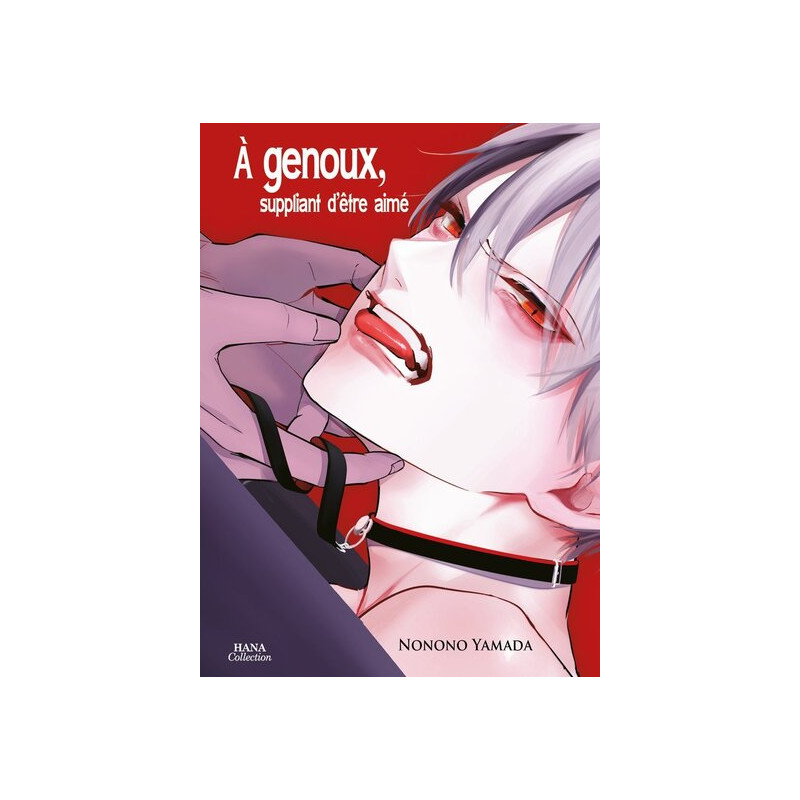 A genoux, suppliant d'être aimé