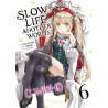 Slow Life In Another World (I Wish!) - Tome 06