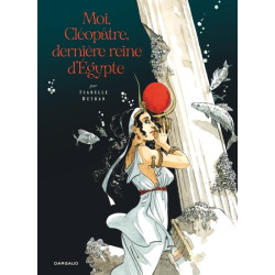 Moi, Cléopâtre, dernière...