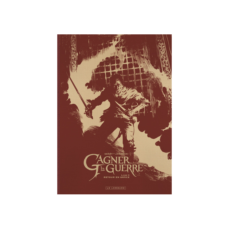 Ed. Spéciale Gagner la guerre - Tome 5 - Retour en grâce
