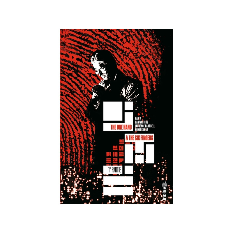 The One Hand & The Six Fingers tome 1