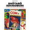 Ishinomori Shôtarô - Il était une fois le Roi du manga