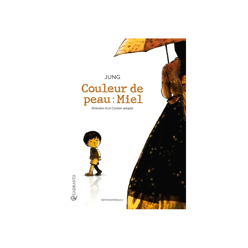 Couleur de peau : miel - Intégrale T03 à T04