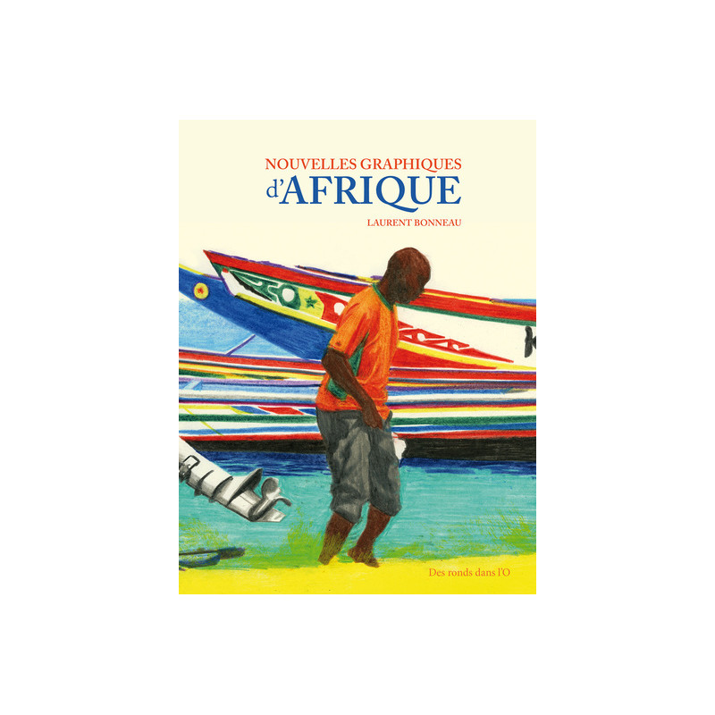NOUVELLES GRAPHIQUES D'AFRIQUE NOUVELLE EDITION AUGMENTÉE