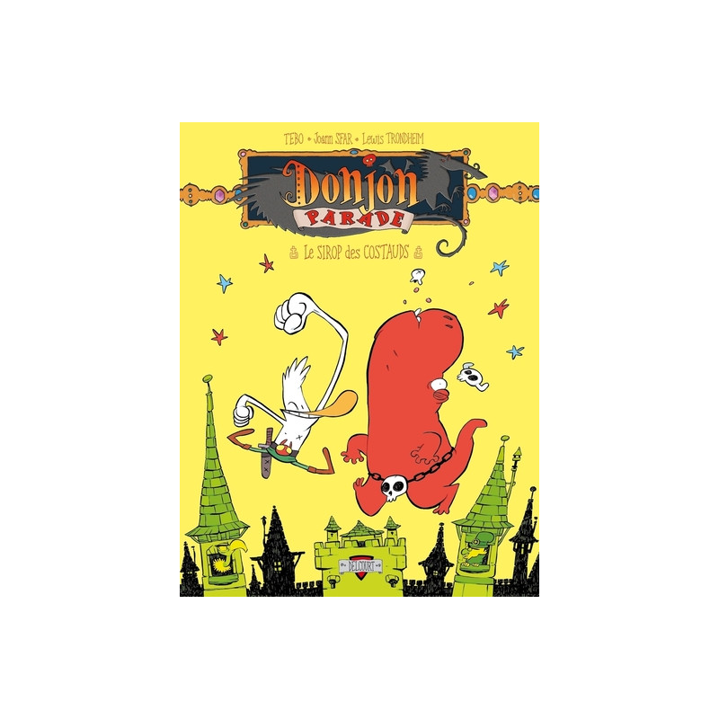 Donjon Parade T07 - Le Sirop des costauds