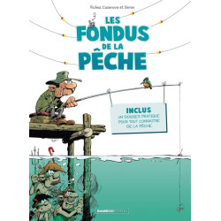 Les Fondus de la pêche -...