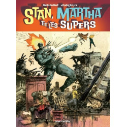 STAN, MARTHA ET LES SUPERS