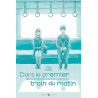 Dans le premier train du matin - Roman