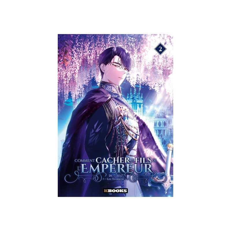 Comment cacher le fils de l'Empereur T02