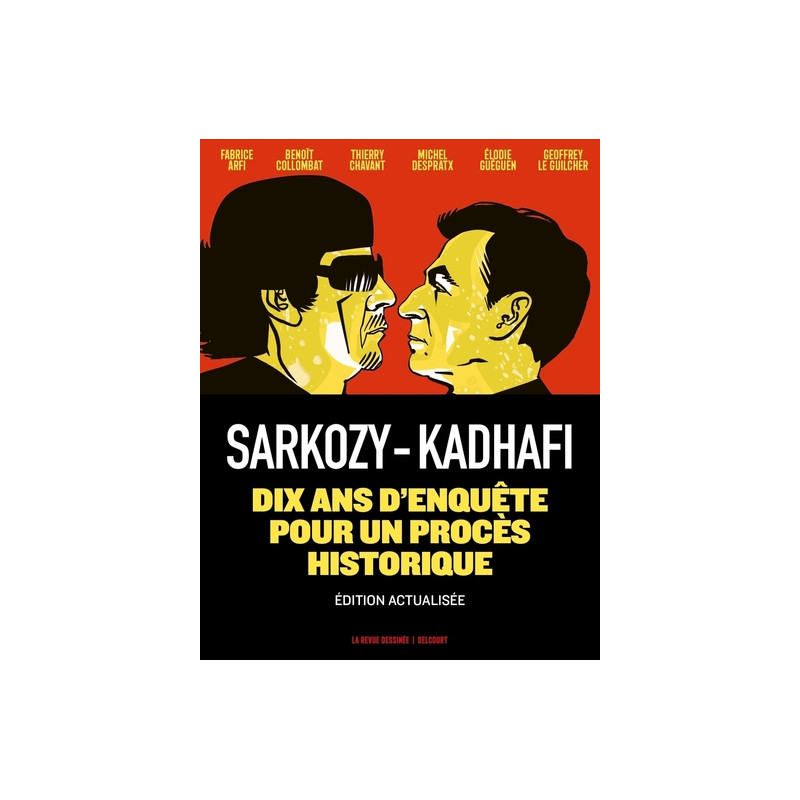 Sarkozy-Kadhafi - Nouvelle édition augmentée