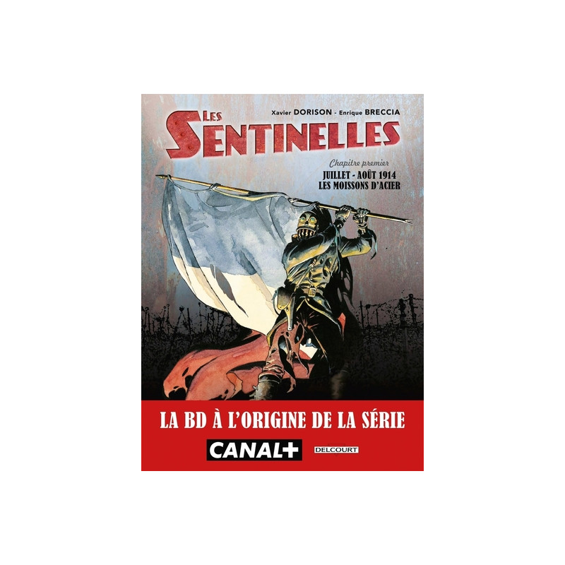 Les Sentinelles T01 - Moissons d'acier