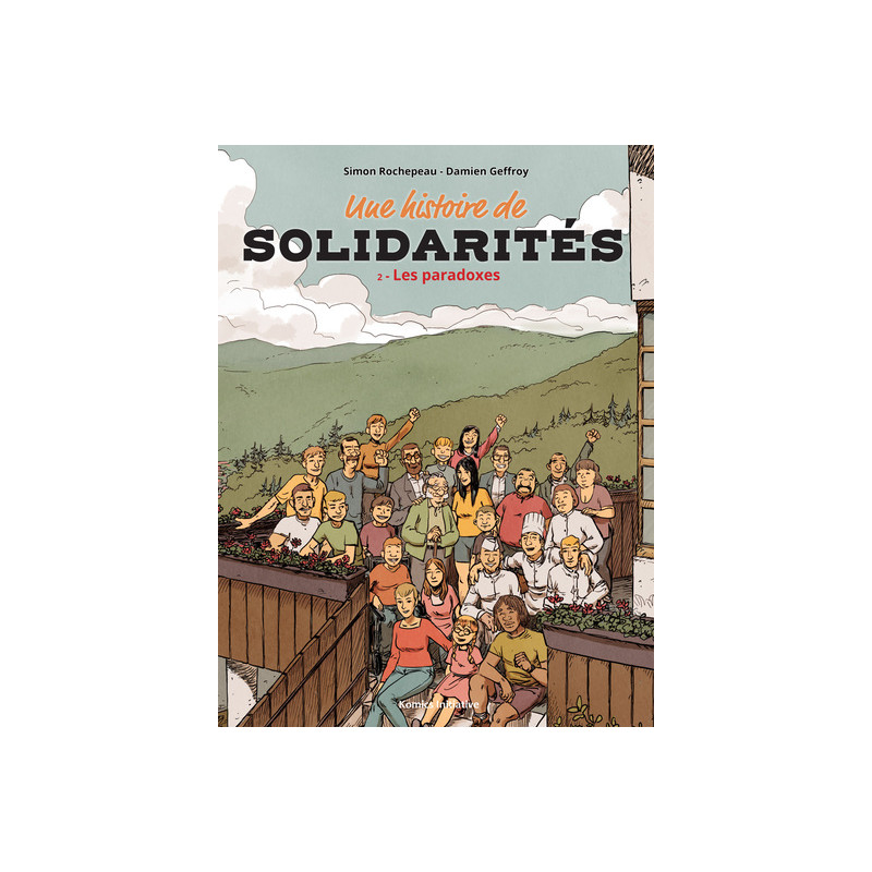 UNE HISTOIRE DE SOLIDARITES T.2 : LES PARADOXES