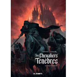Les Chevaliers Ténèbres T01
