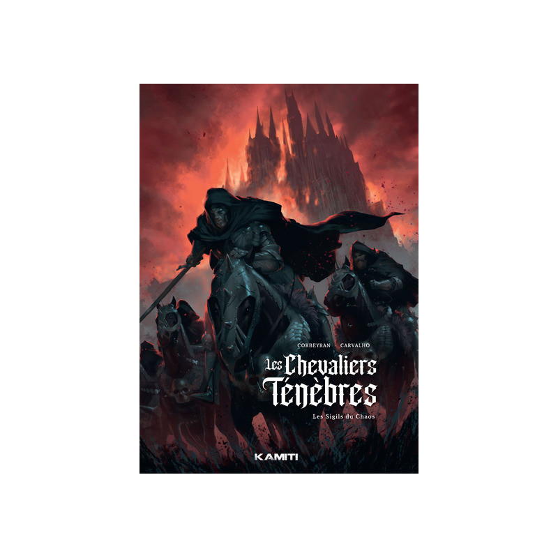 Les Chevaliers Ténèbres T01