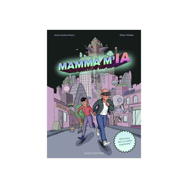 MAMMA M'IA - Bienvenue dans la réalité augmentée !