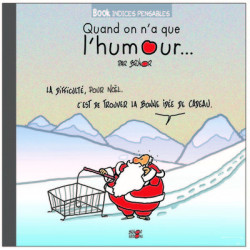 Quand on n'a que l'humour