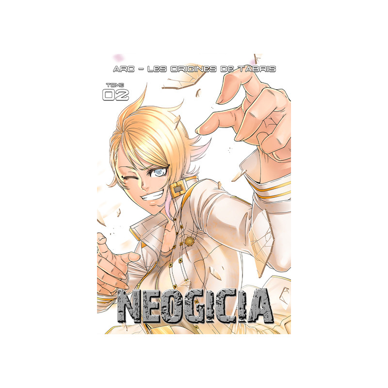 Néogicia Manga T02 - Arc 1
