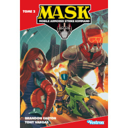 M.A.S.K. Tome 02 - Sur les...